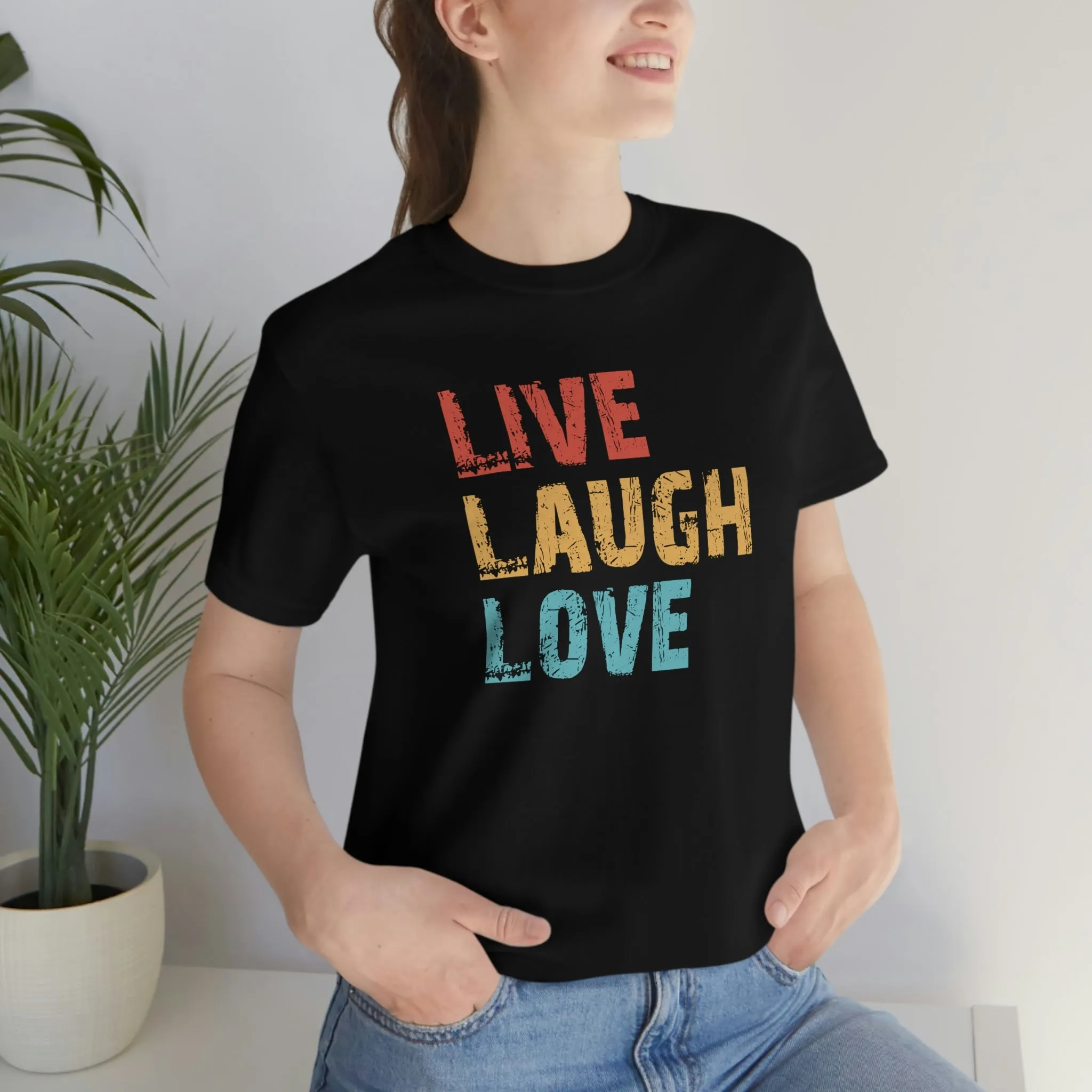 Live Love Laugh